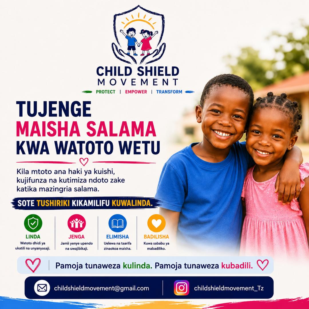 TUJENGE MAISHA SALAMA KWA WATOTO WETU